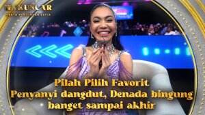 Pilah Pilih Favorit Penyanyi dangdut, Denada bingung banget sampai akhir