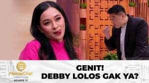 Duh! Udah Genit Tapi Debby Gak Lolos - MasterChef Indonesia Season 11