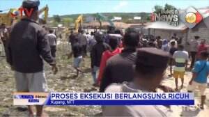 Eksekusi Lahan di Kupang Ricuh