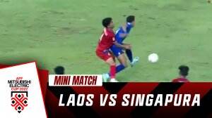 Minimatch AFF Cup 2022 Laos vs Singapura