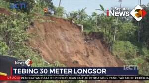 Tebing 30 Meter Longsor