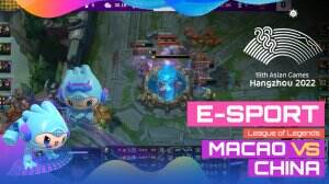 Highlight Asian Games Hangzhou 2022 Esports League of Legends Macao Vs China