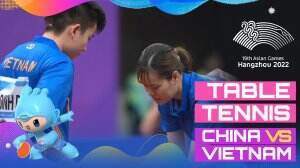 Highlight Asian Games Hangzhou 2022 Tenis Meja China Vs Vietnam
