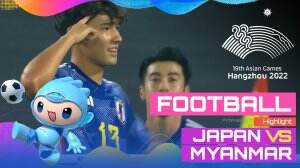 Highlight Asian Games Hangzhou 2022 Football Japan Vs Myanmar