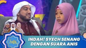 Indah! Syech Senang Dengan Suara Anis - Hafiz Indonesia 2023