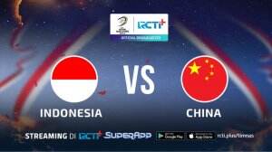 Indonesia vs China di RCTI+ SuperApp