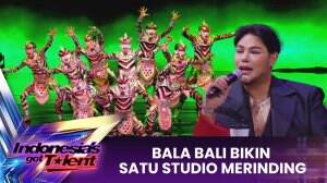 Bala Bali Bikin Satu Studio Merinding - Indonesia's Got Talent 2023