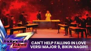 Can't Help Falling In Love Versi Major 9, Bikin Nagih! - Indonesia's Got Talent 2023