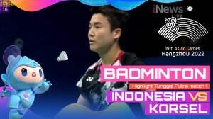 Highlight Asian Games Hangzhou 2022 Badminton Tunggal Putra Indonesia Vs Korea Selatan Match 1