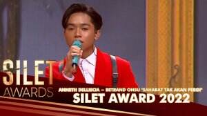 Anneth Delliecia - Betrand Onsu "Sahabat Tak Akan Pergi" - Silet Awards 2022