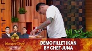 Demo Fillet Ikan By Chef Juna - MasterChef Indonesia Season 10