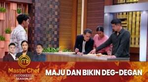 Maju Dan Bikin Deg-Degan - MasterChef Indonesia Season 10