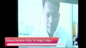 Sidang Perdana Vicky Vs Angel Lelga
