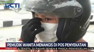 Pemudik Wanita Menangis Di Pos Penyekatan