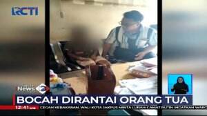 Bocah Dirantai Orang Tua Kandung