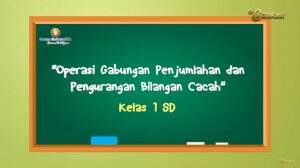 Operasi Gabungan Penjumlahan Dan Pengurangan Bilangan Cacah Kelas 1 SD - Gemar Matematika