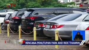 Wacana Penutupan Park And Ride Thamrin