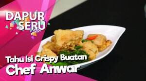 Tahu Isi Crispy Buatan Chef Anwar Dijamin Nagih