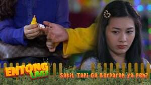 Yang Diobatin Entong, Yang Sakit Malah Ipeh
