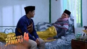 Punya Firasat Buruk, Babeh Pesankan Ini Pada Fatih - FDKJ Eps 21