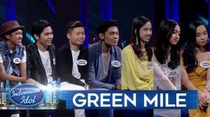 GREEN MILE : Eliminasi - Dery, Sonny, Zwingly, Lyodra, Keisya, Raja, Azia
