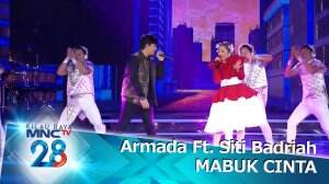 Mantap! Duet Armada Ft. Siti Badriah [MABUK CINTA]