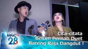 Cita-citata Belum Pernah Duet Bareng Raja Dangdut !