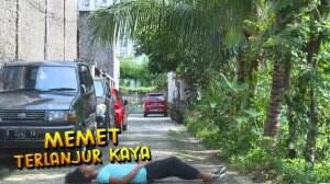 Sherly Pingsan Atau Ngantuk Ya, Kok Ngga Ada Bedanya - Memet Terlanjur Kaya Eps. 3