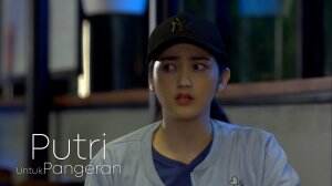 Putri Akhirnya Tau Alasan Pangeran Tak Bisa Menolak Mel - Putri Untuk Pangeran Eps. 41-42