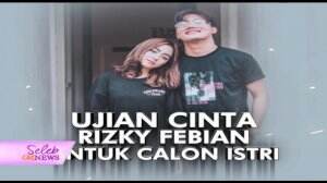 Rizky Febian Akan Menikah Dengan Pilihan Hatinya