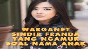 Franda Protes Nama Putrinya Ada Yang Menyamai