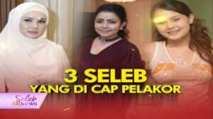 3 Seleb Yang Dicap Pelakor