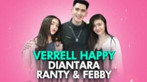 Verrel Pilih Febby Atau Ranty?