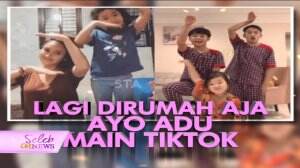 Ayo Adu Tik Tok Ala Selebritis