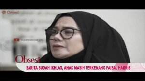 Sarita Sudah Ikhlas, Anak Masih Terkenang Faisal