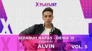 XPlaylist Alvin Jonathan – XPlaylist Vol.5