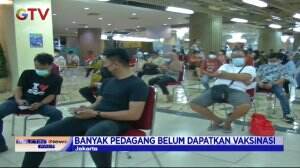 Banyak Para Pedagang Di Pasar Tanah Abang Yang Belum Mendapatkan Vaksinasi Covid-19