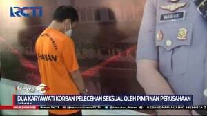 Pimpinan Perusahaan Melakukan Aksi Pelecehan Seksual Kepada 2 Karyawatinya