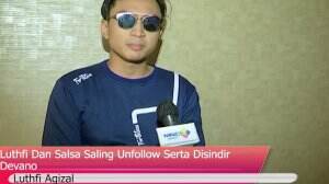 Luthfi Dan Salsa Salin Unfollow Serta Disindir Devano