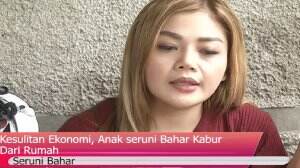 Kesulitan Ekonomi, Anak Seruni Bahar Kabur Dari Rumah