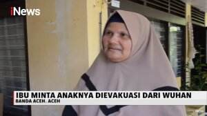 Keluarga Mahasiswa Indonesia di Wuhan Minta Pemerintah Evakuasi Sang Anak