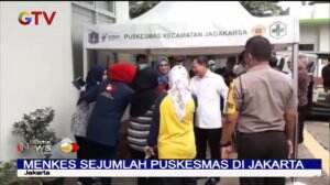 Menkes Adakan Sidak Di Sejumlah Puskesmas