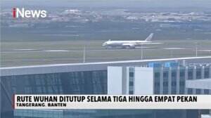 Hingga 4 Pekan Ke Depan Pemerintah Tutup Rute Penerbangan ke Wuhan