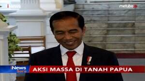 Pernyataan Jokowi Tentang Aksi Massa Papua