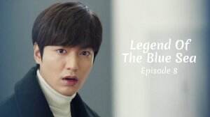 Nonton Streaming Legend Of The Blue Sea Eps. 8 Online Download Full Episode Sub Indo - RCTI+
