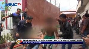 Provokasi Napi Akibatkan Kebakaran Lapas Kabanjahe Sumatera Utara
