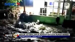 Tanggul Sungai Jebol, Banjir Berlumpur di Probolinggo Rendam 120 Rumah Warga