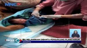 Ibu Melahirkan Darurat Di Lobi Planetarium