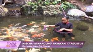 Mischa Si Mancung 17 Agustusan Dengan Ikan Air Tawar