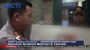 Remaja Putri Bunuh Bocah 5 Tahun Tetangga Sendiri Akibat Tonton Film di Jakarta Pusat